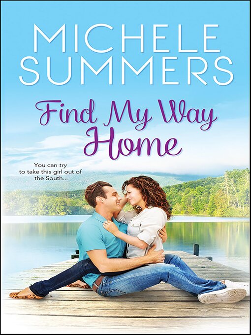 Title details for Find My Way Home by Michele Summers - Available